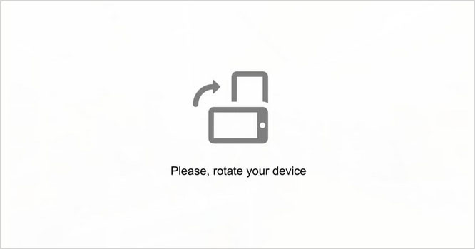 Please rotate your device